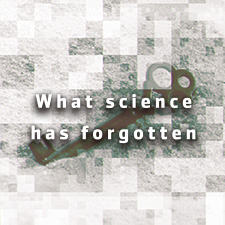 What Science Has Forgotten